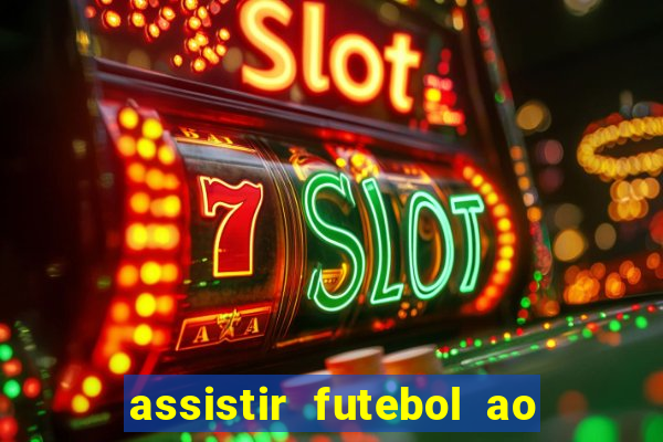 assistir futebol ao vivo futemax real madrid